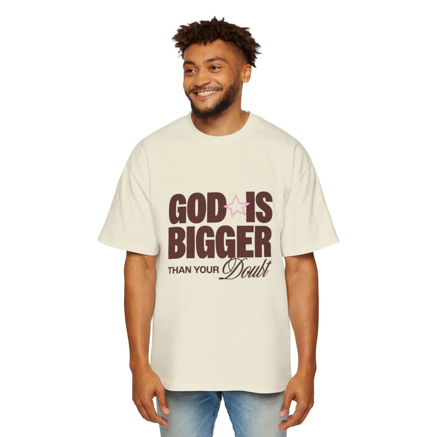 Men's "God Is Bigger Than Your Fear" Overside Tee