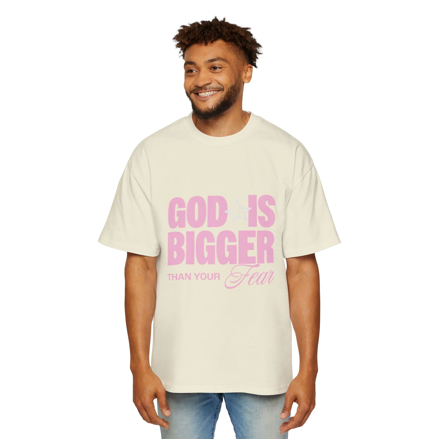 Men's "God Is Bigger Than Your Fear" Overside Tee