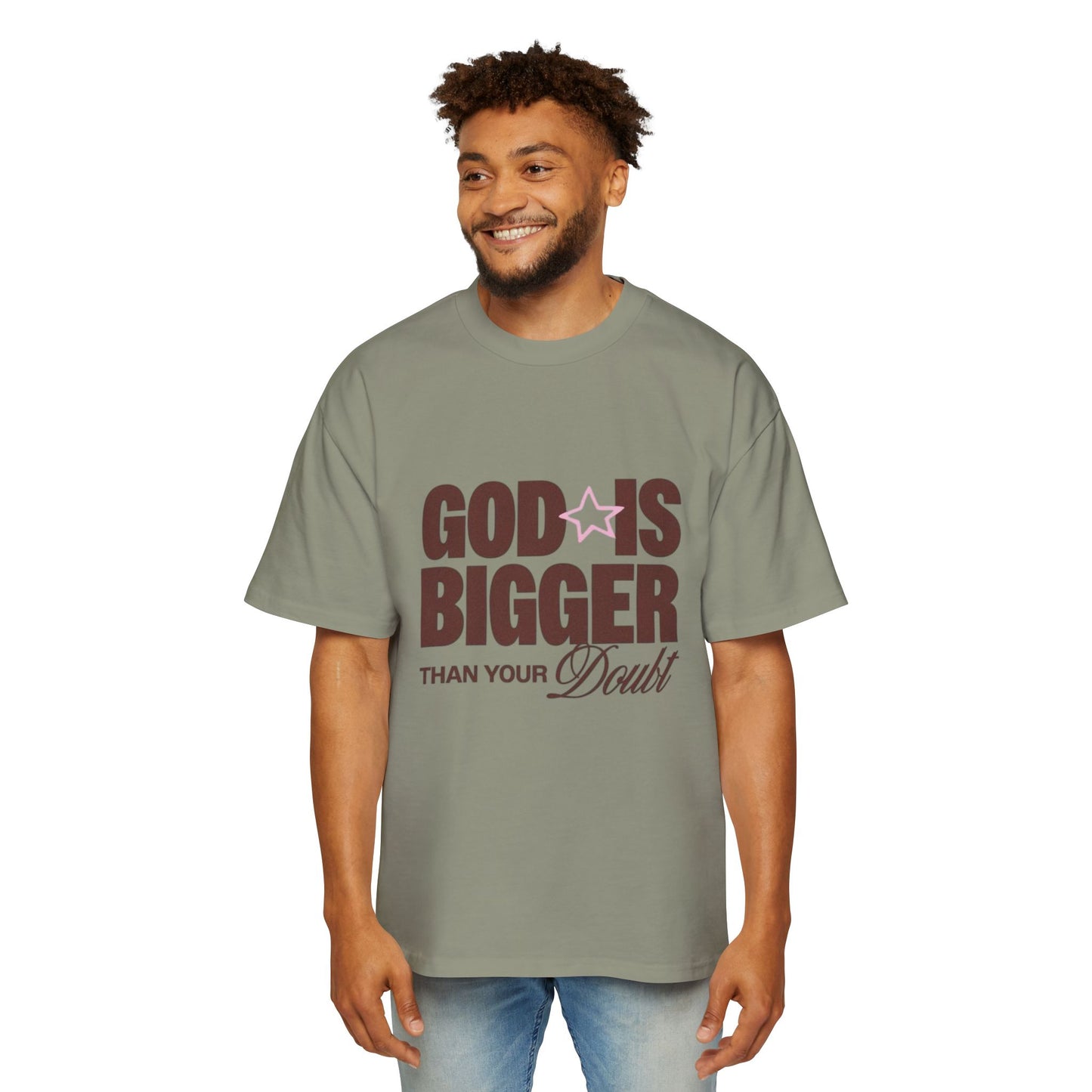 Men's "God Is Bigger Than Your Fear" Overside Tee