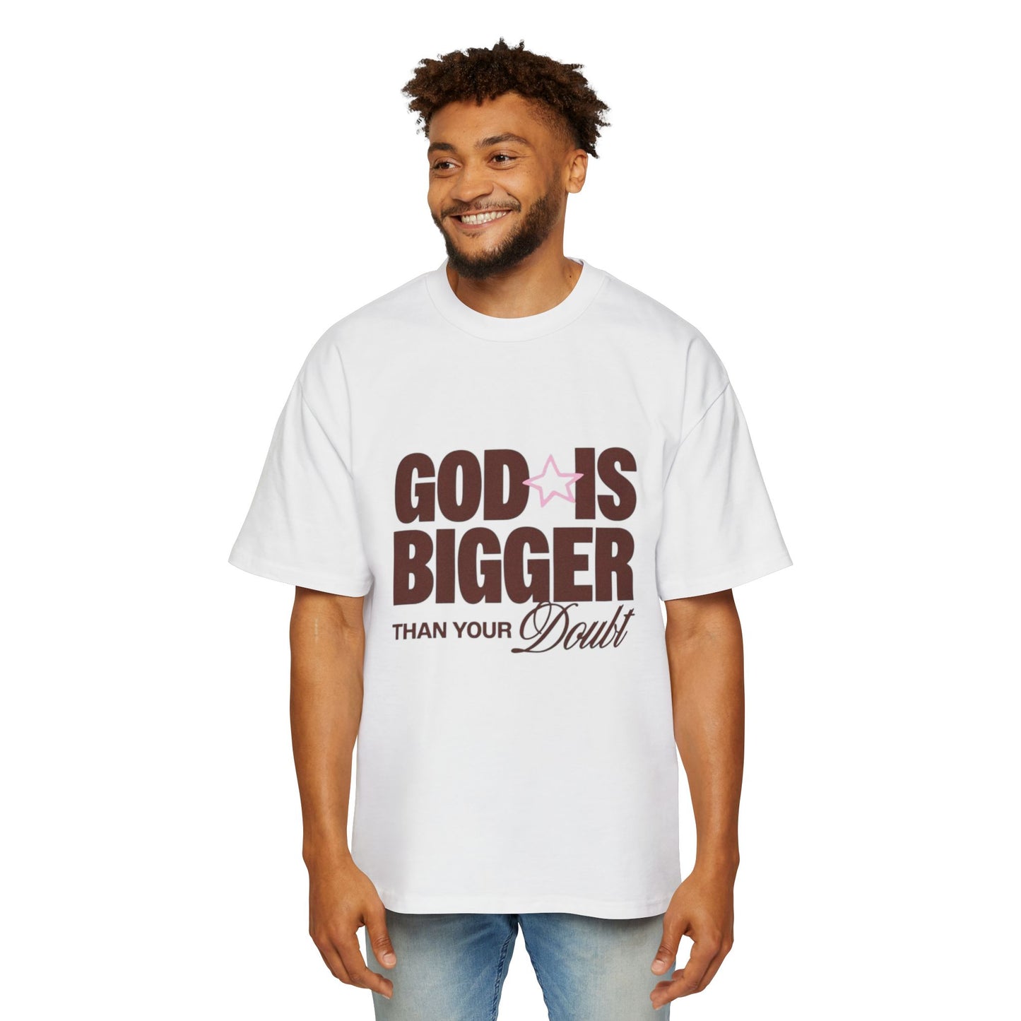 Men's "God Is Bigger Than Your Fear" Overside Tee