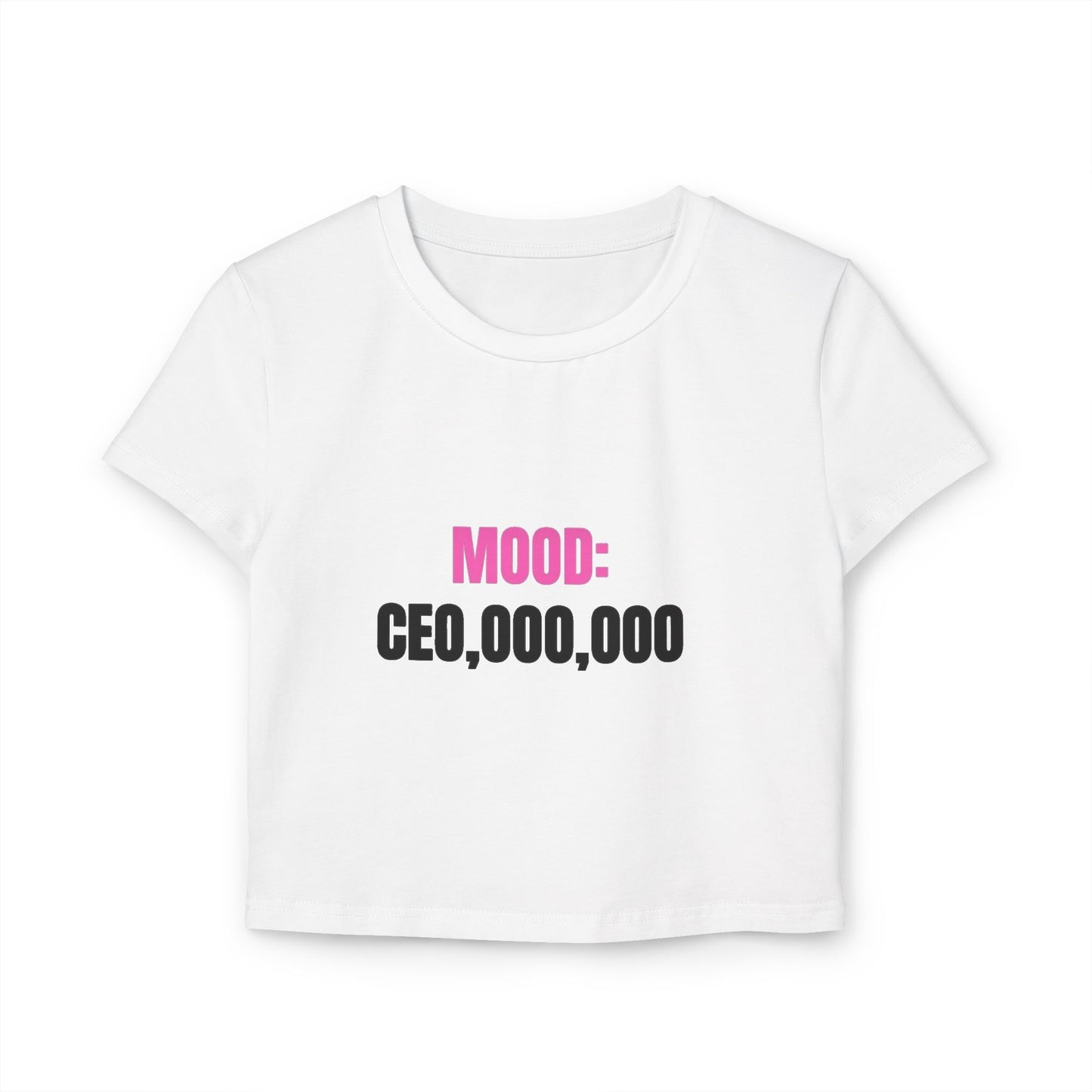 Mood CEO Cropped Tee Shirt