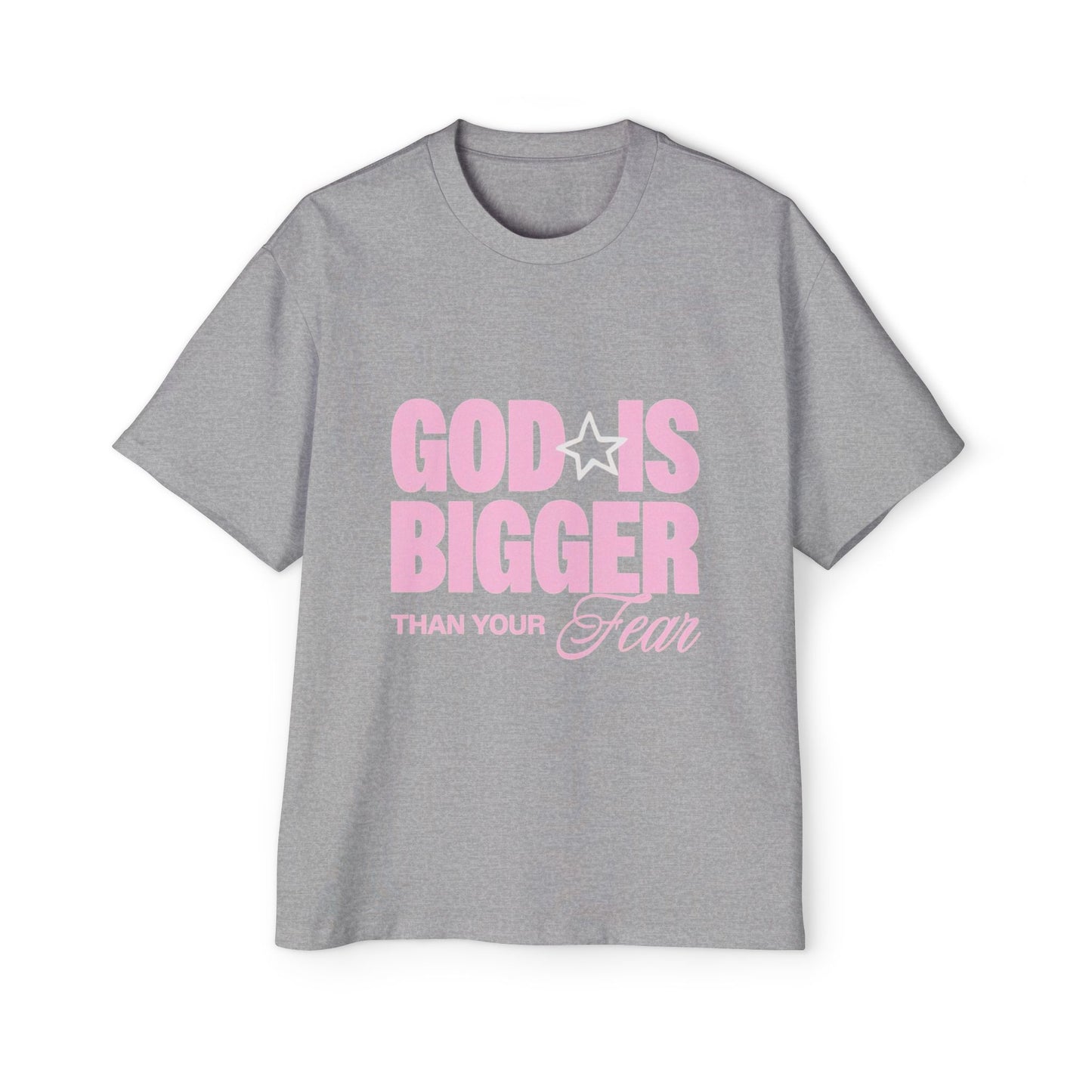 Men's "God Is Bigger Than Your Fear" Overside Tee