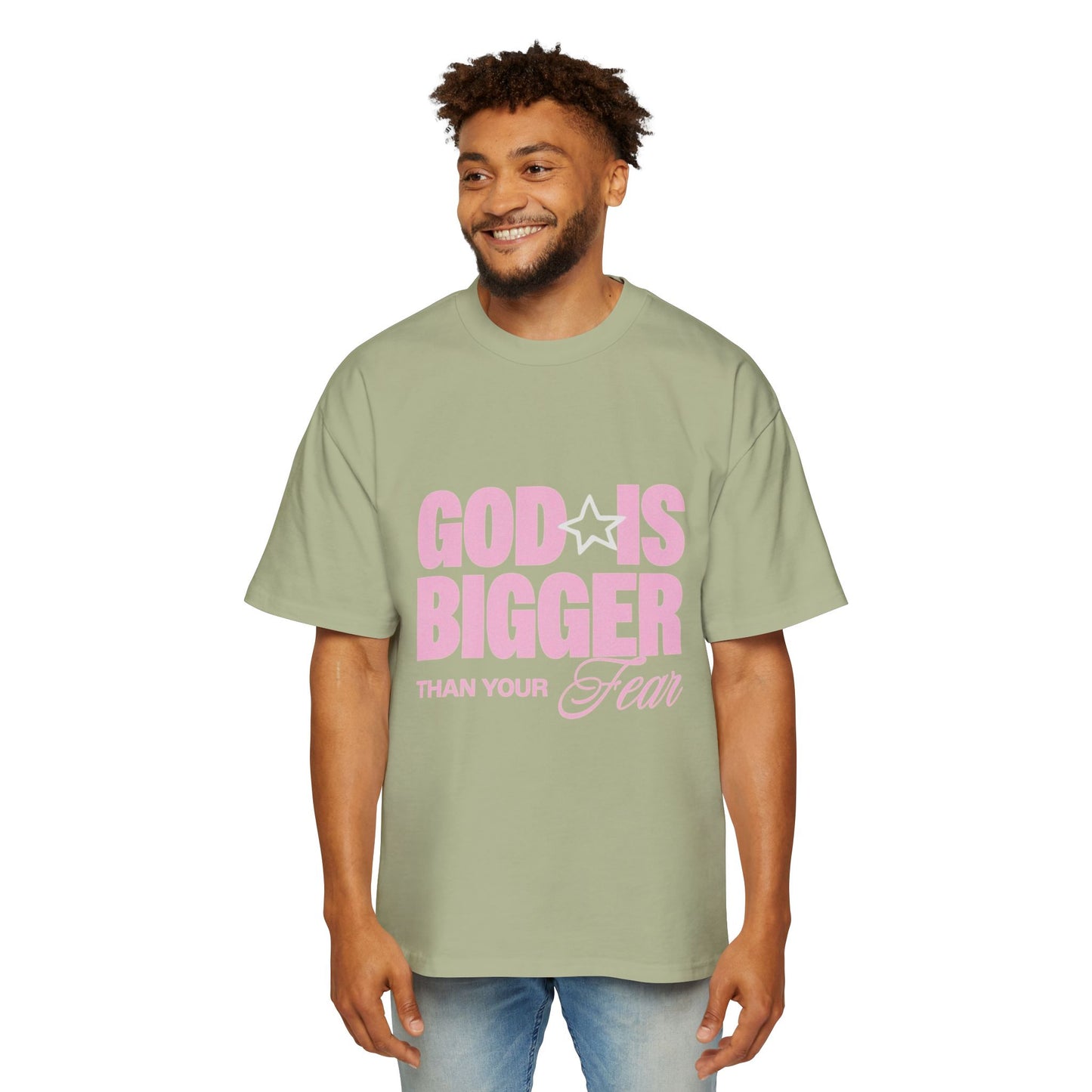 Men's "God Is Bigger Than Your Fear" Overside Tee