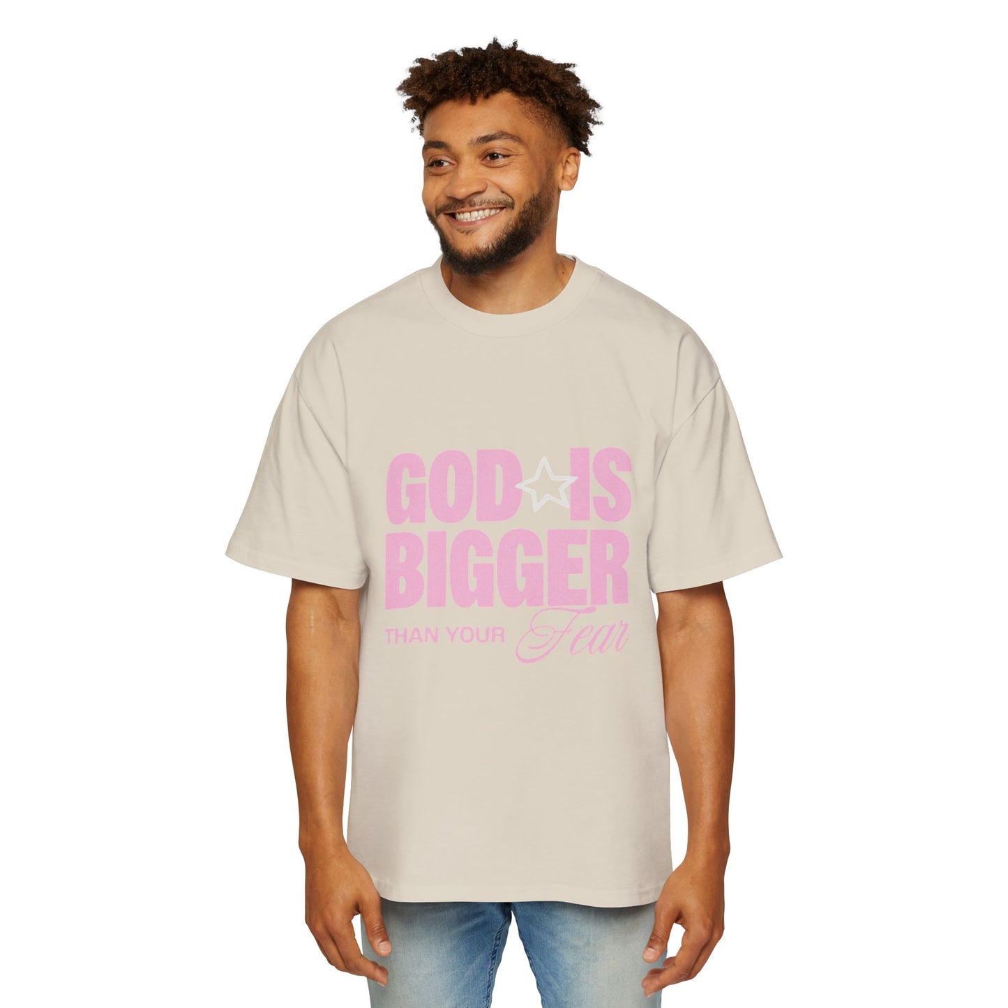 Men's "God Is Bigger Than Your Fear" Overside Tee