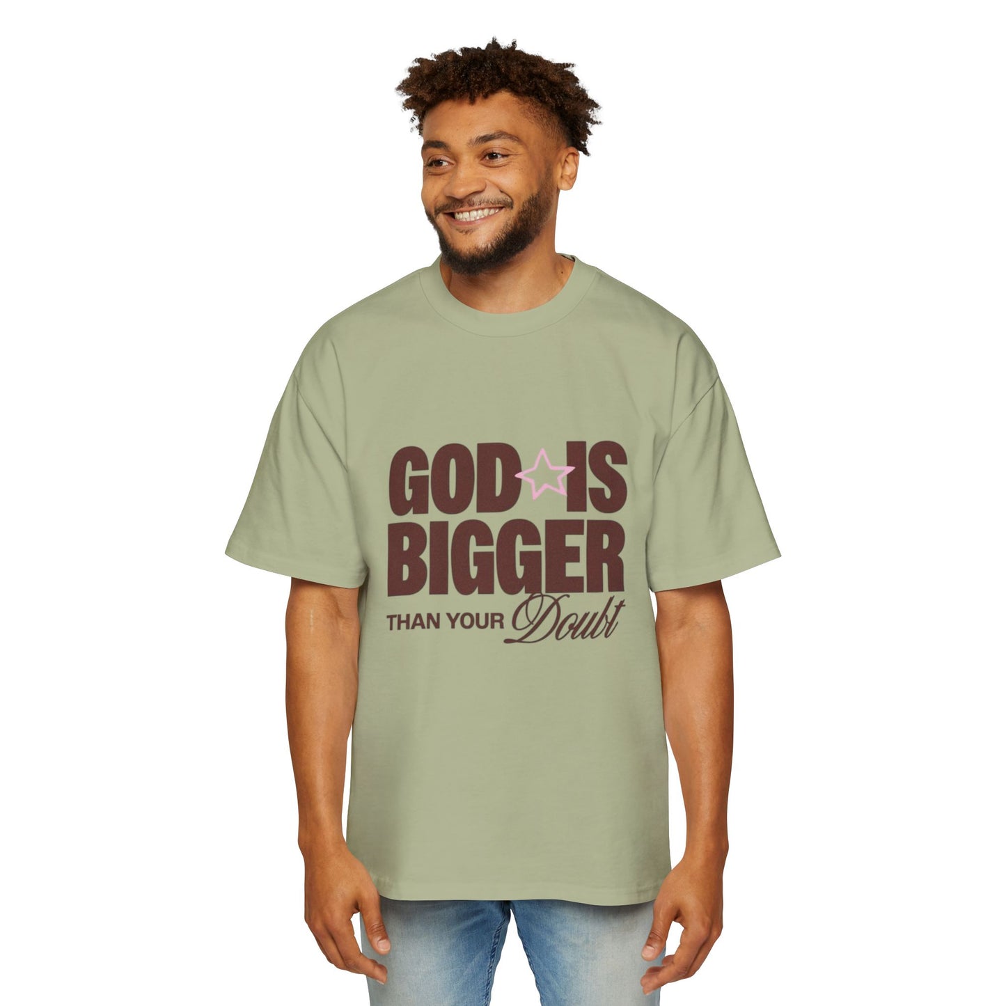 Men's "God Is Bigger Than Your Fear" Overside Tee