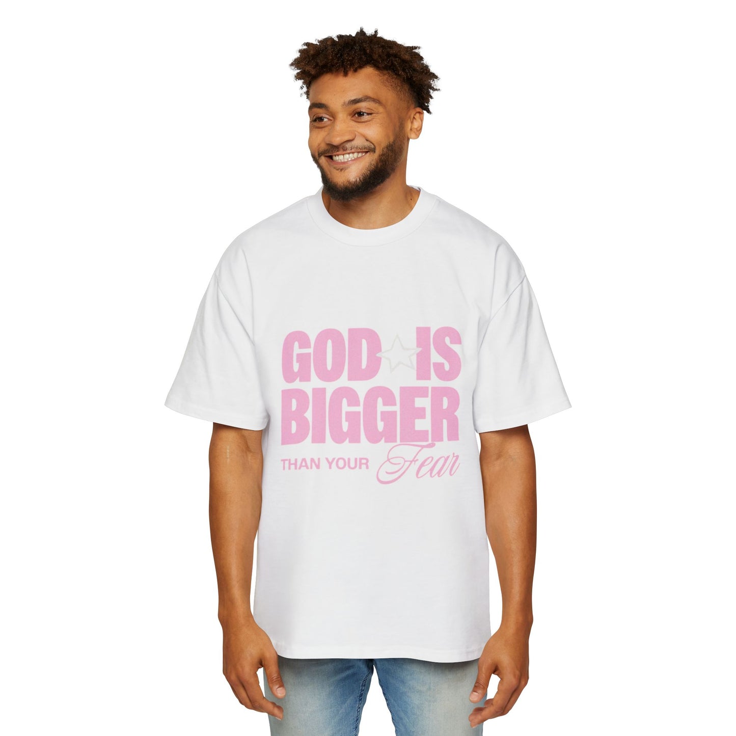 Men's "God Is Bigger Than Your Fear" Overside Tee