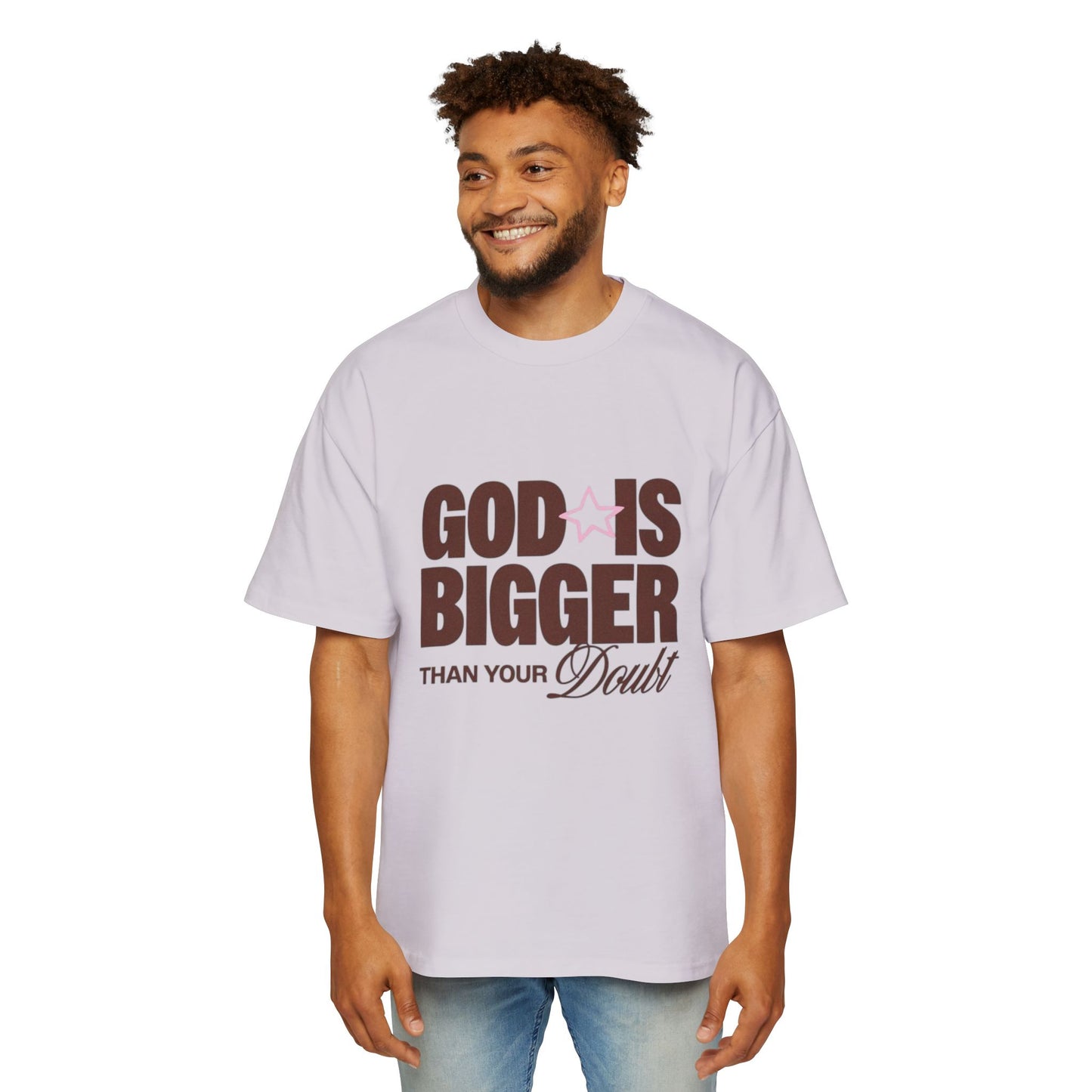 Men's "God Is Bigger Than Your Fear" Overside Tee