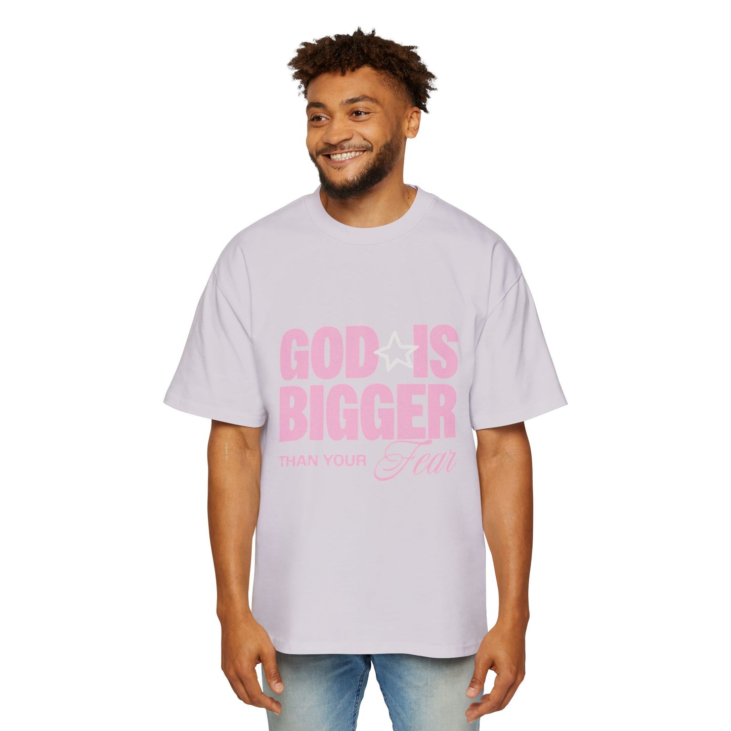 Men's "God Is Bigger Than Your Fear" Overside Tee