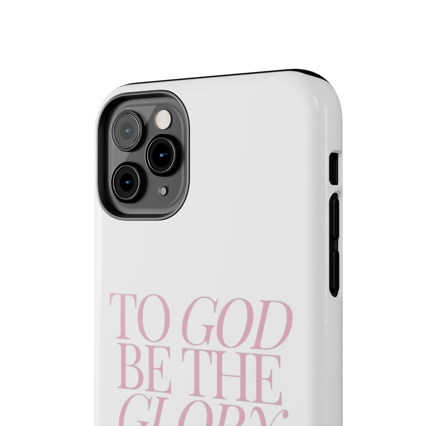 To God Be The Glory Phone Case 🎀