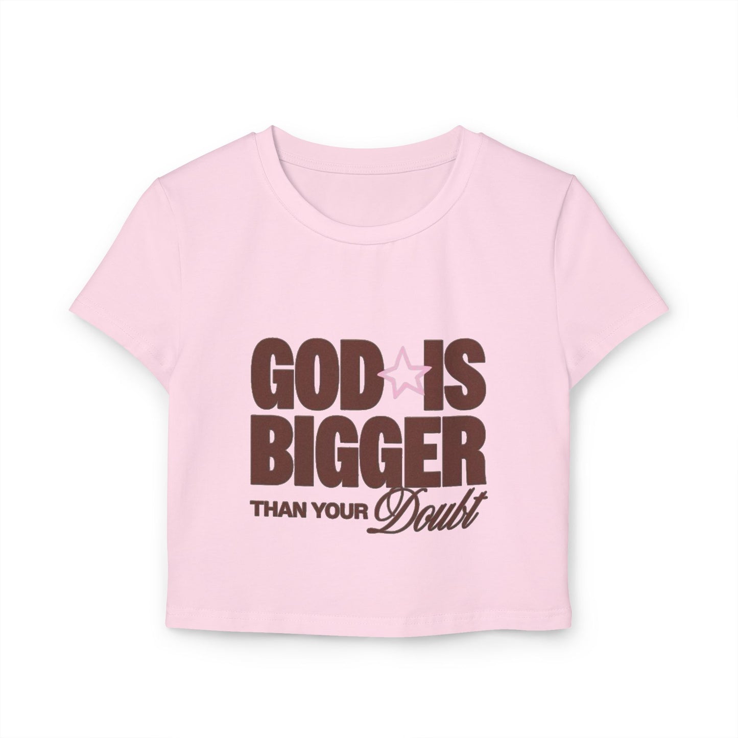God Is Bigger Than Your Doubt Women's Cropped Tee