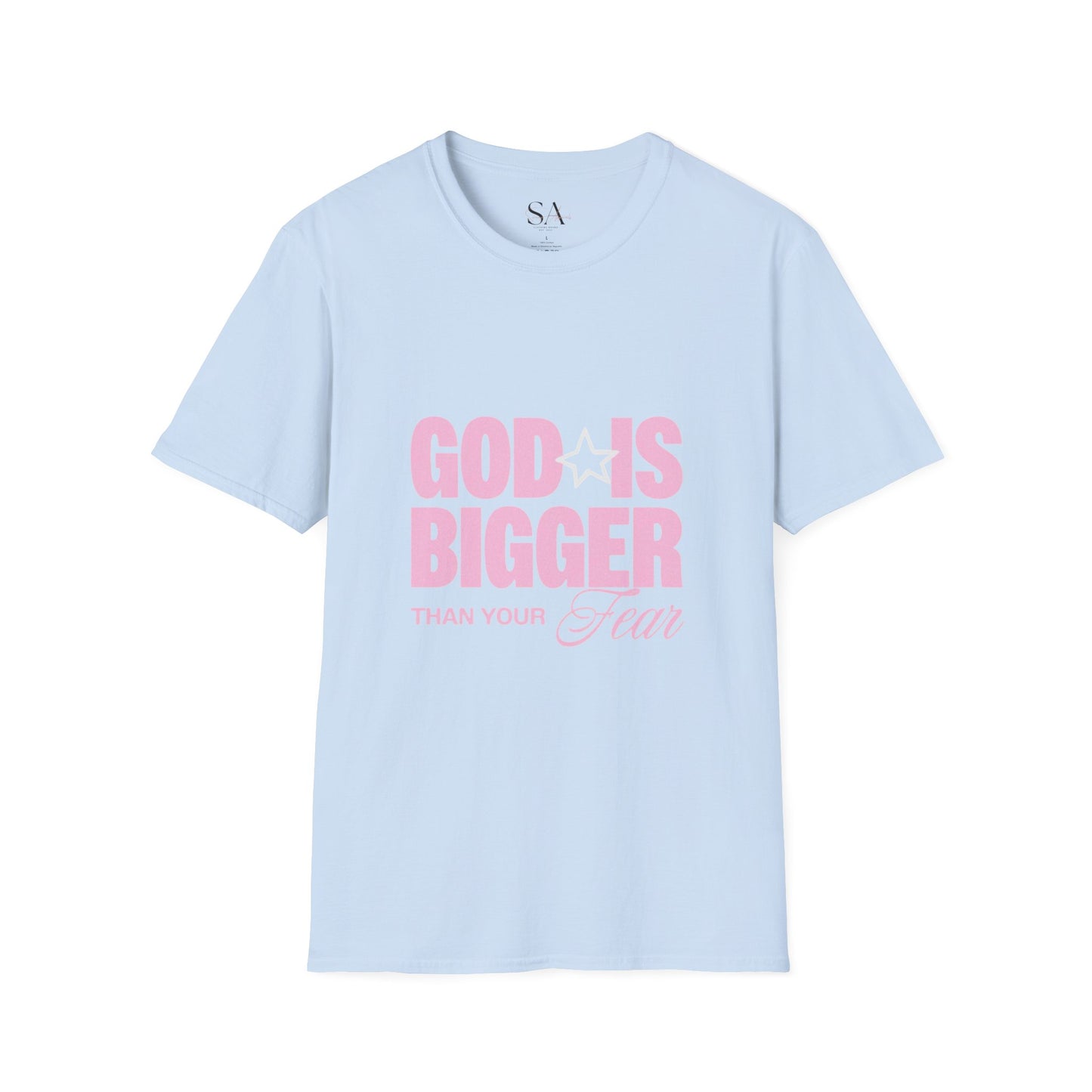 God Is Bigger Than Your Fear Unisex Tee