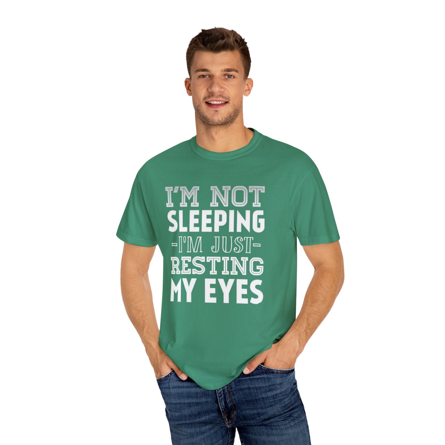 Im Not Sleeping Just Resting My Eyes Unisex T-shirt