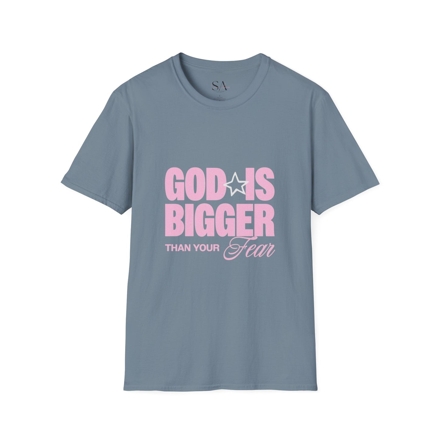 God Is Bigger Than Your Fear Unisex Tee