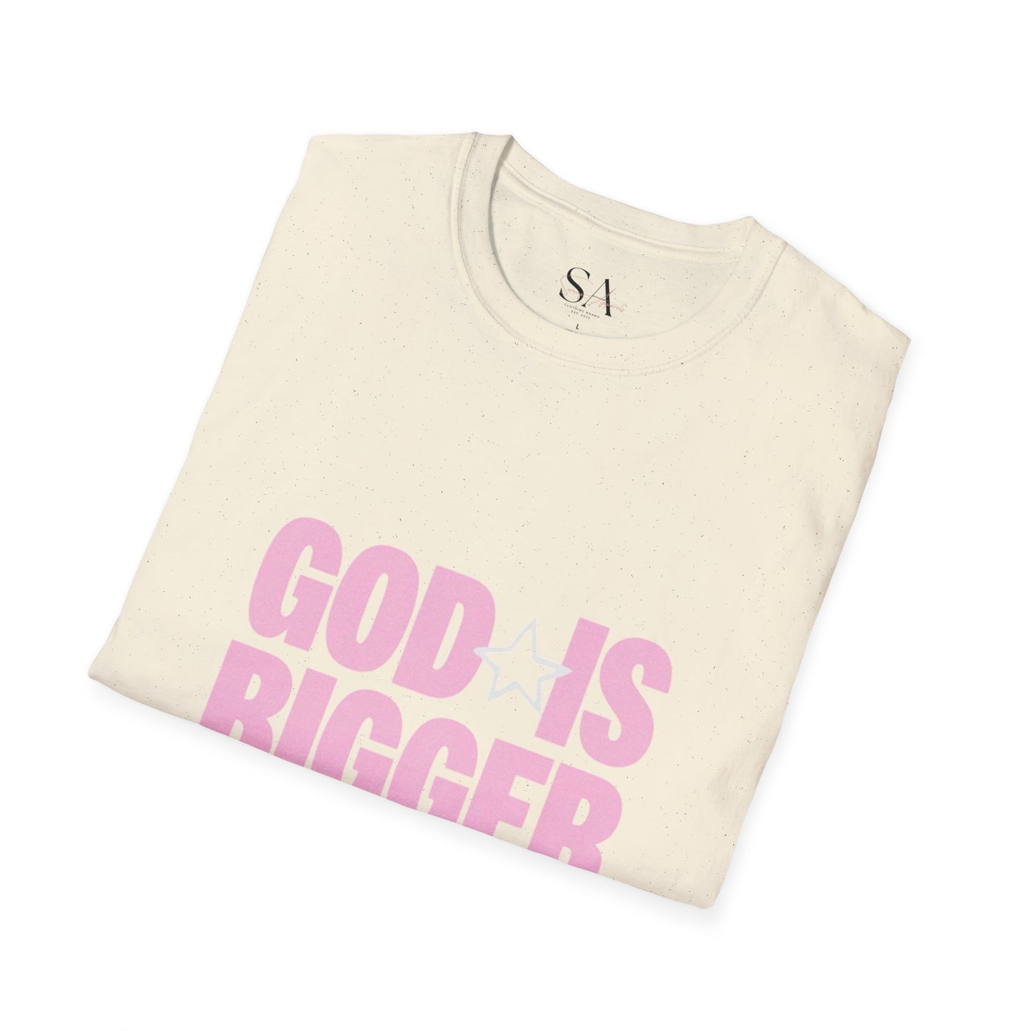 God Is Bigger Than Your Fear Unisex Tee