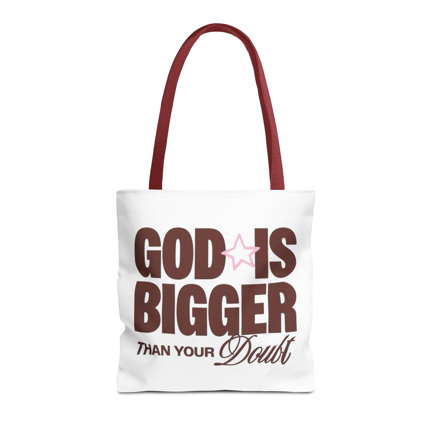 God Is Bigger Than Your Doubt Tote Bag
