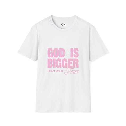 God Is Bigger Than Your Fear Unisex Tee