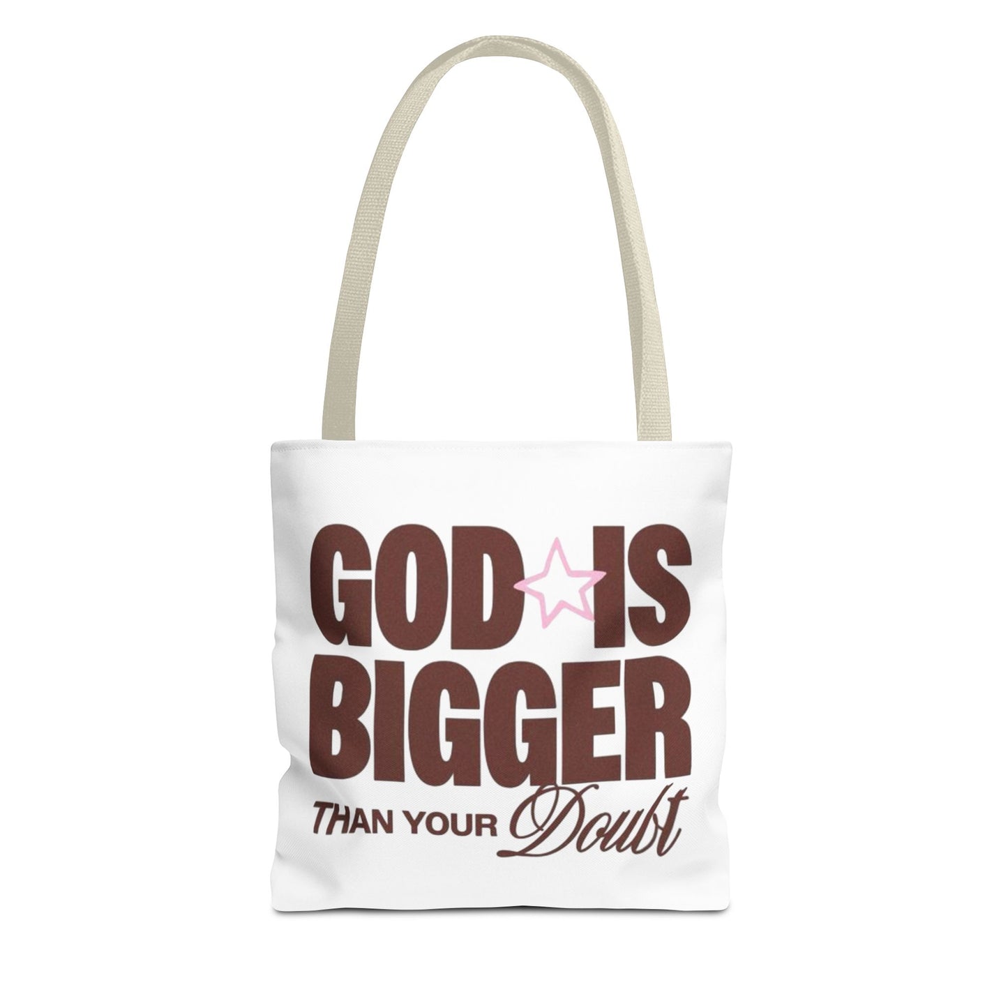 God Is Bigger Than Your Doubt Tote Bag