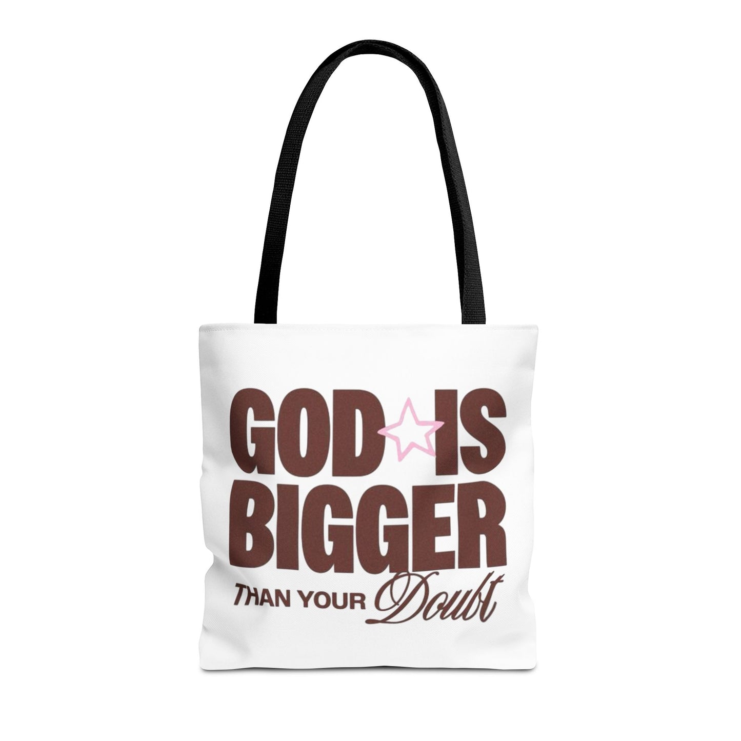 God Is Bigger Than Your Doubt Tote Bag