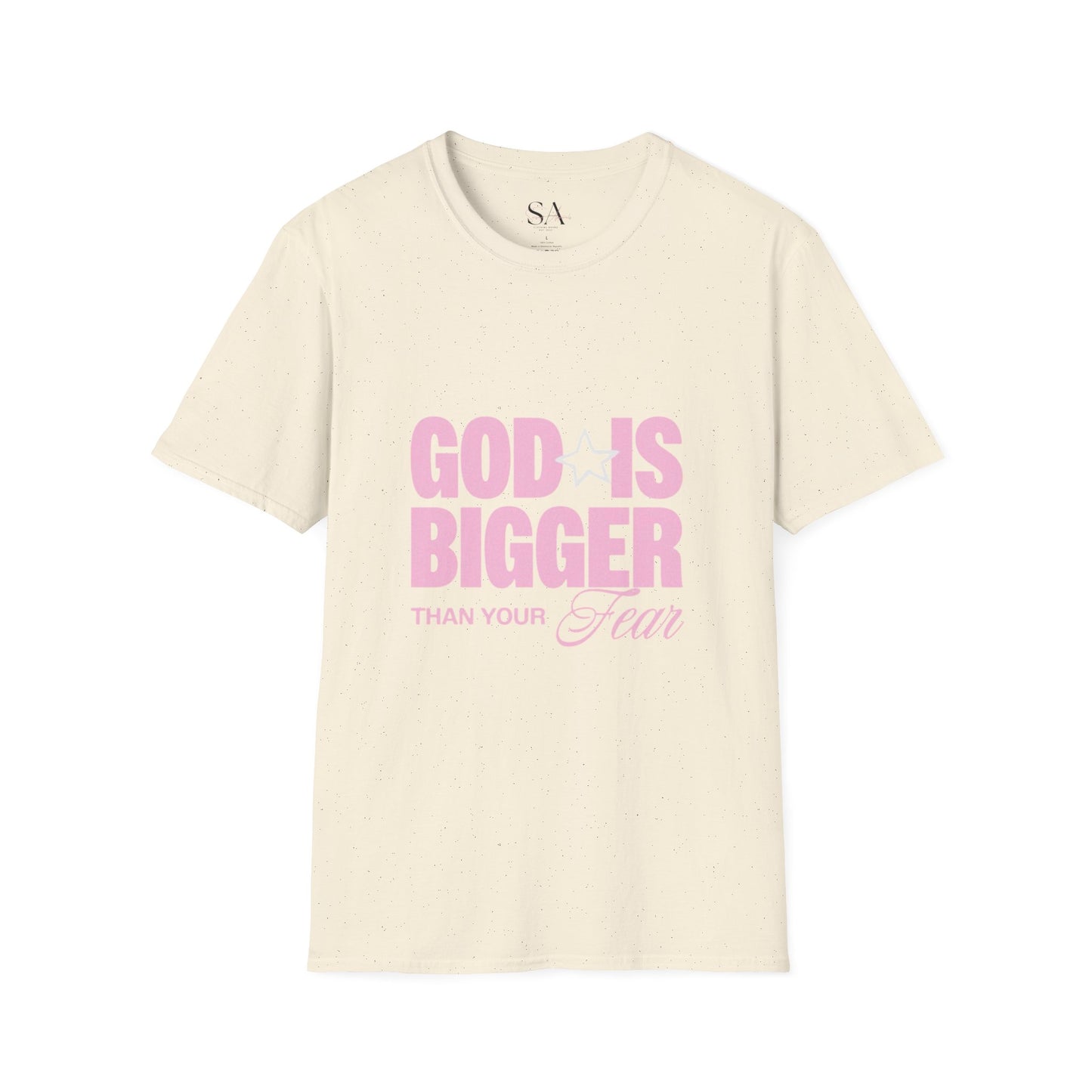 God Is Bigger Than Your Fear Unisex Tee