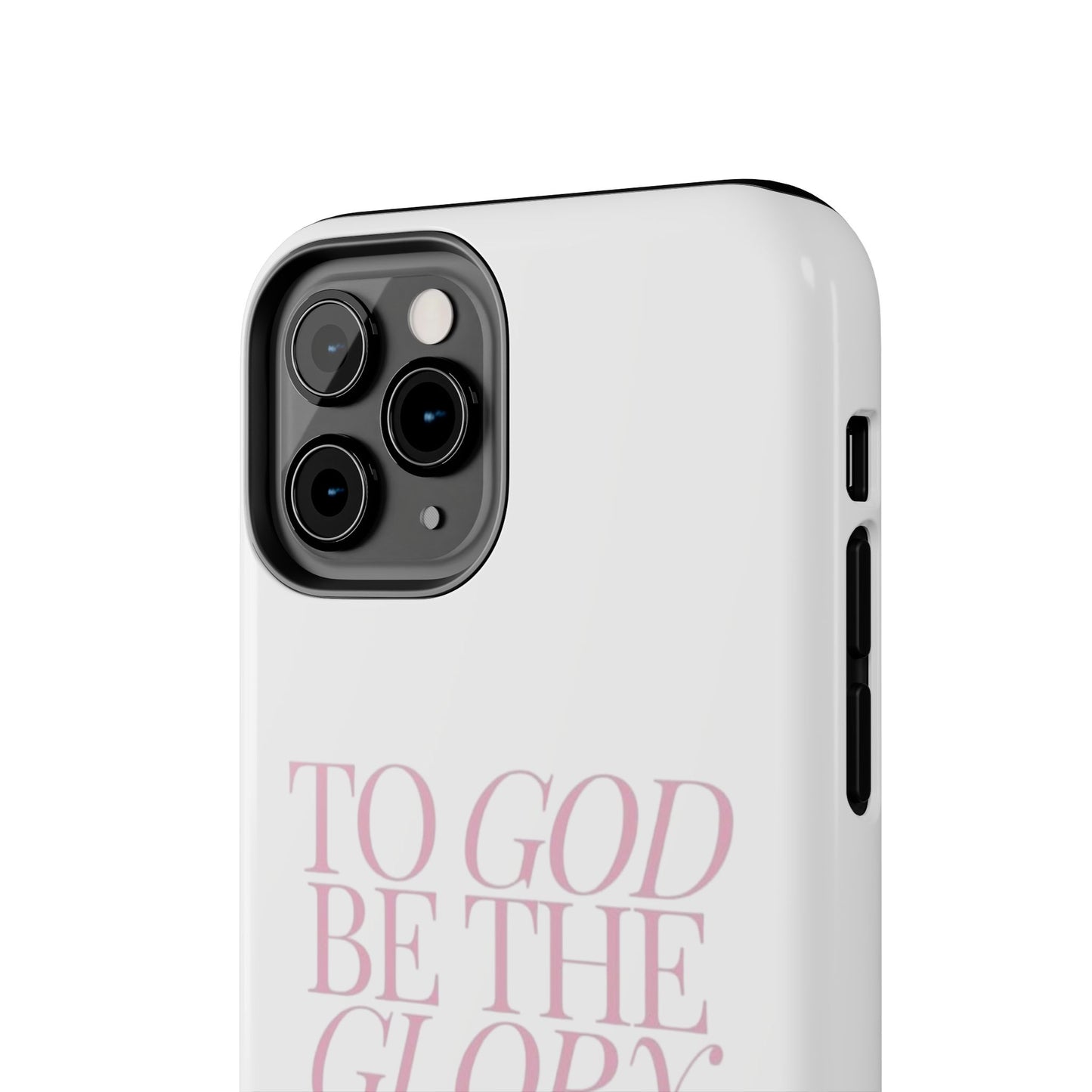 To God Be The Glory Phone Case 🎀