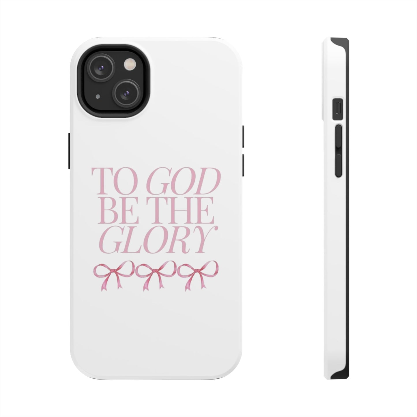 To God Be The Glory Phone Case 🎀