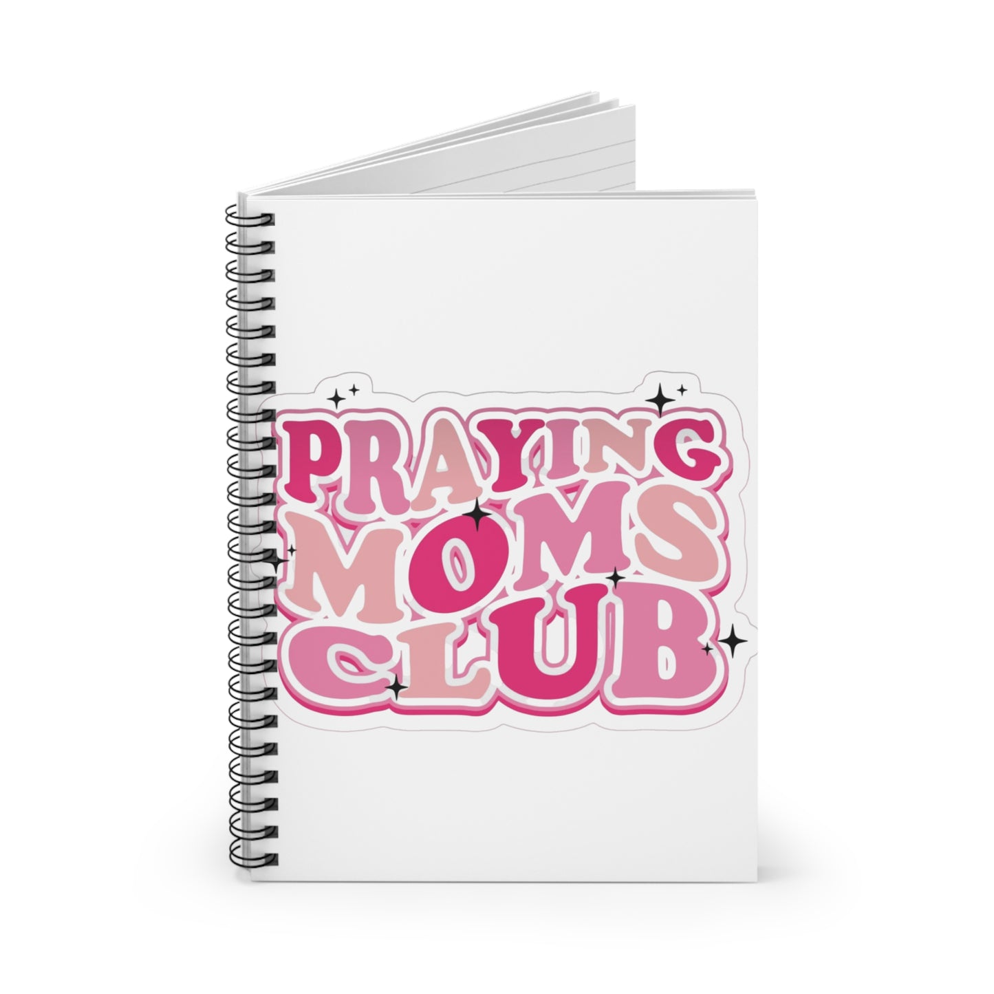 Praying Moms Club Spiral Notebook