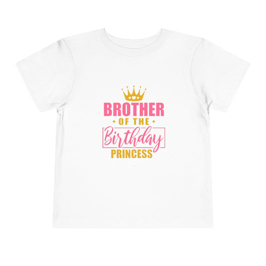 Brother of the Birthday Princess Toddler Tee - Cute Party Shirt for Celebrating Special Occasions