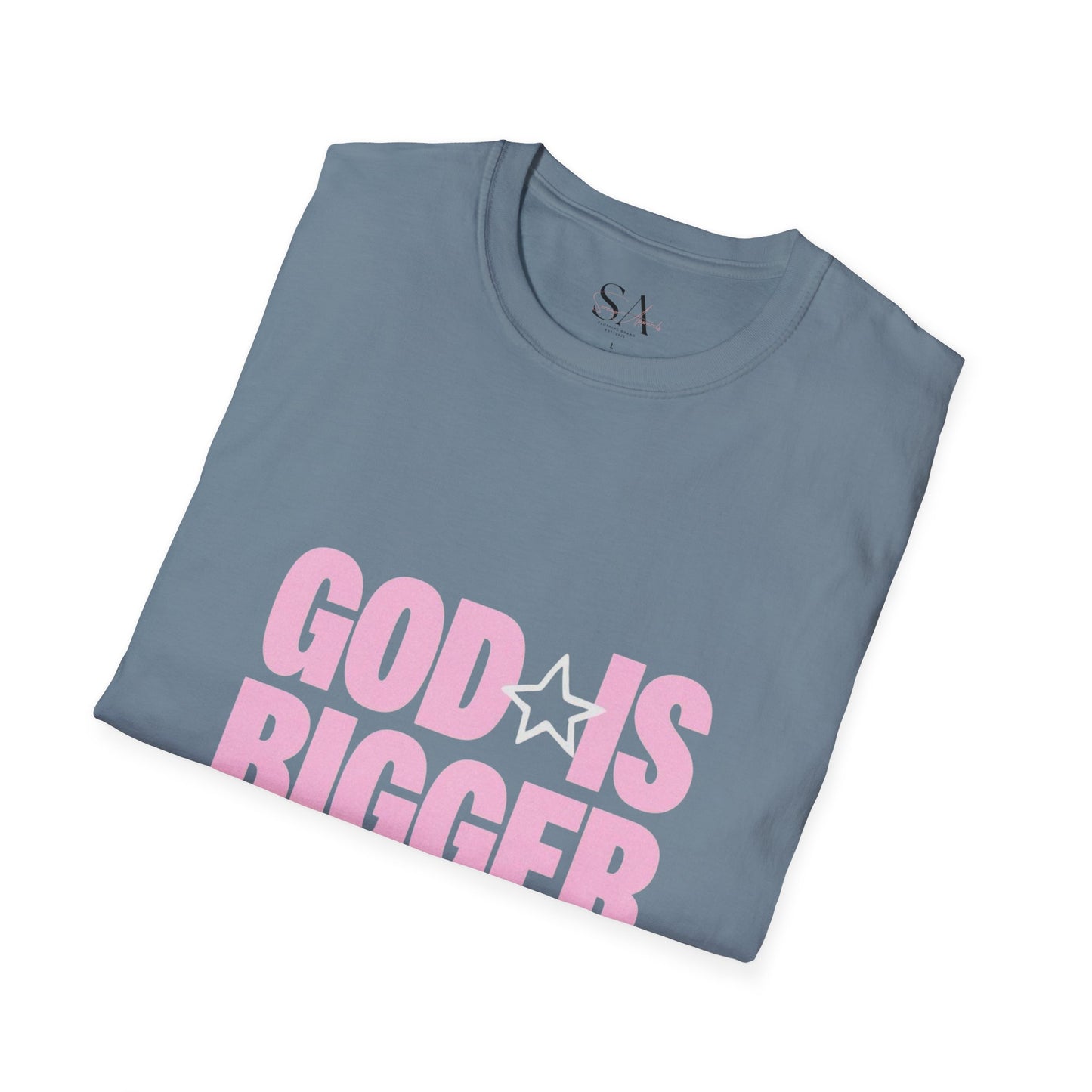 God Is Bigger Than Your Fear Unisex Tee