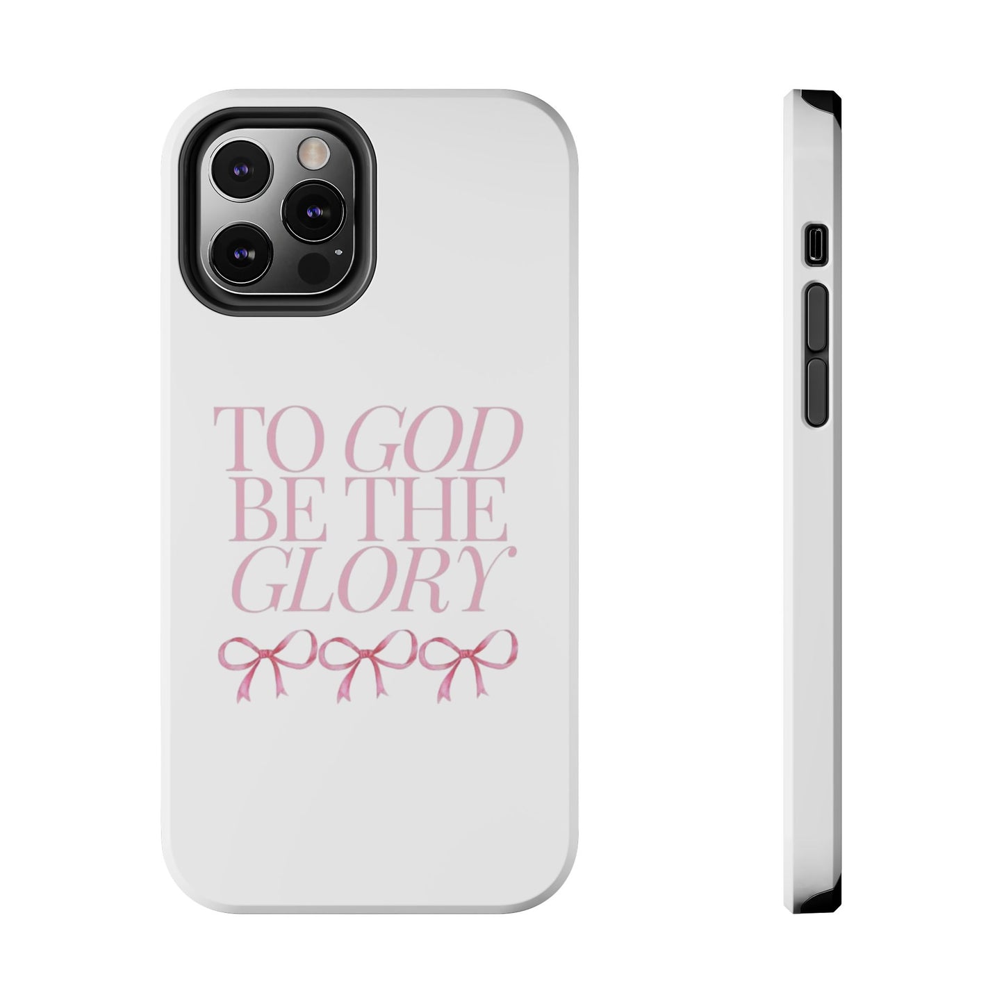 To God Be The Glory Phone Case 🎀