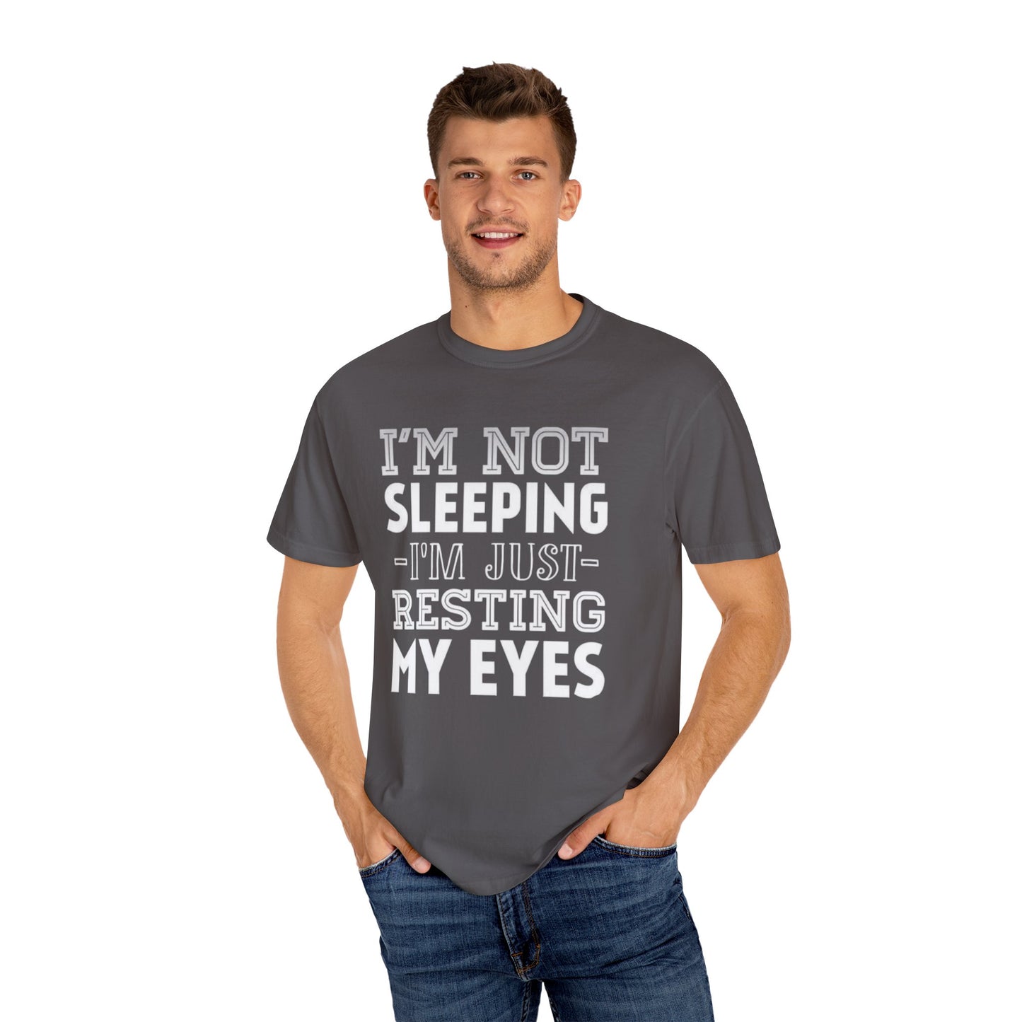 Im Not Sleeping Just Resting My Eyes Unisex T-shirt