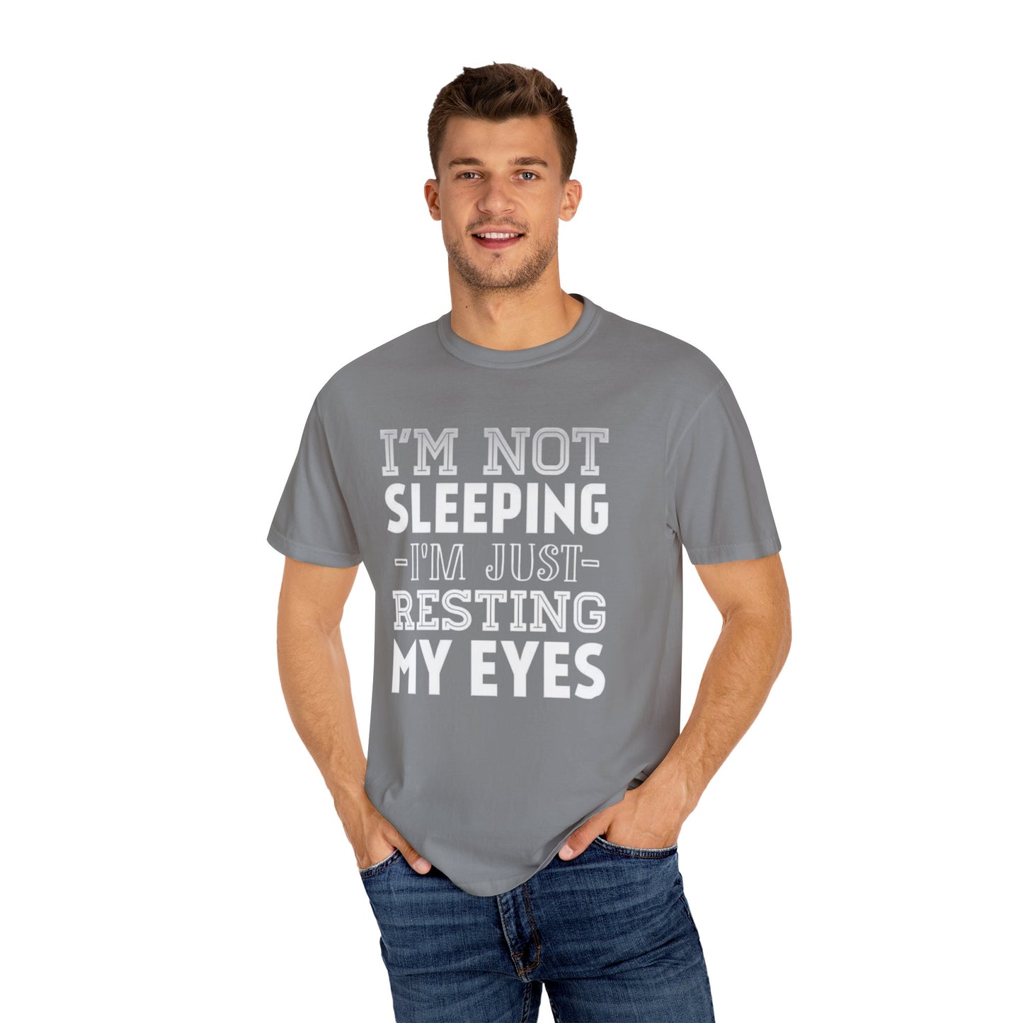 Im Not Sleeping Just Resting My Eyes Unisex T-shirt