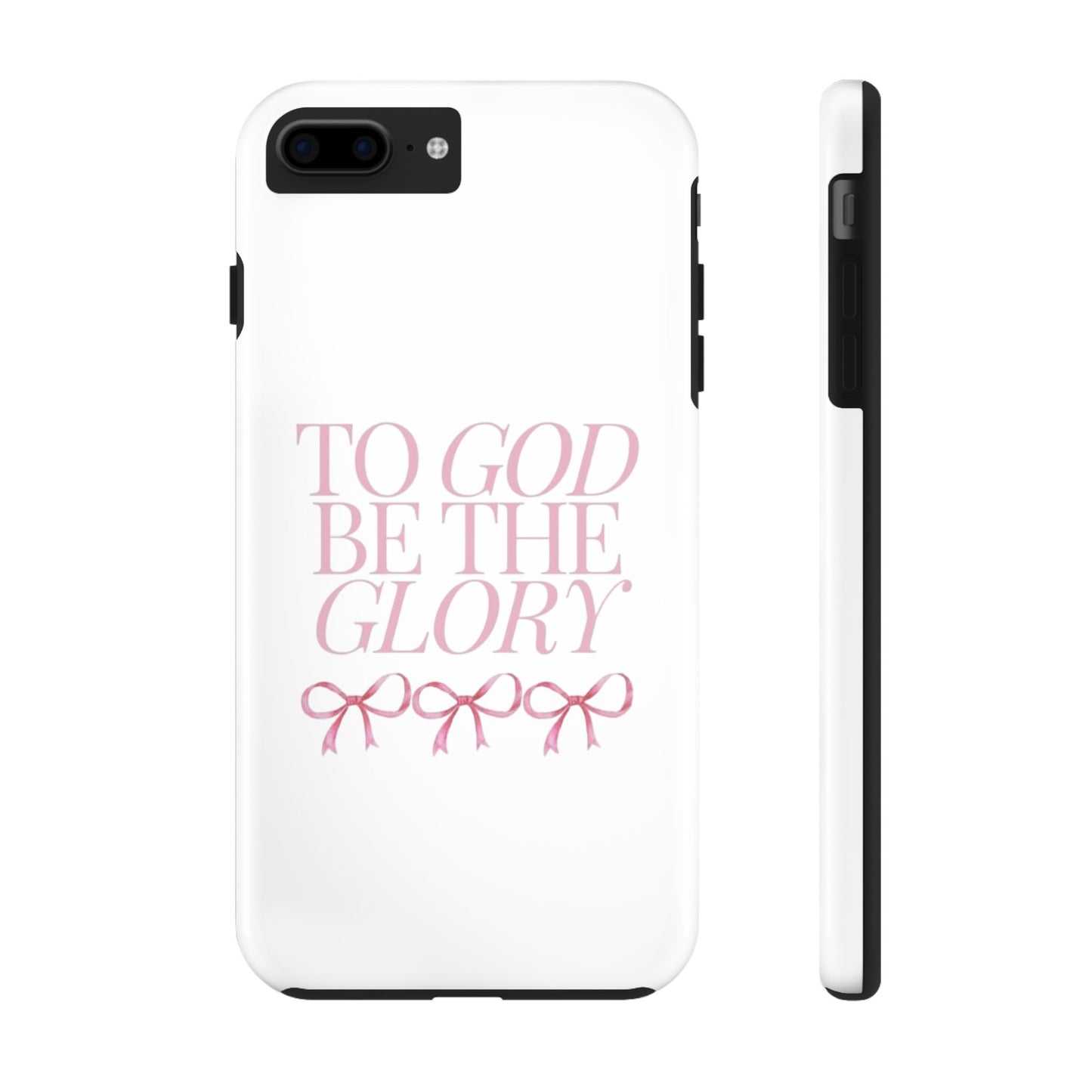 To God Be The Glory Phone Case 🎀