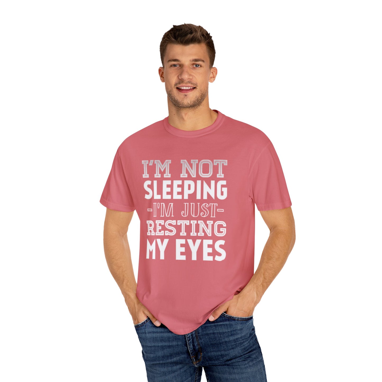 Im Not Sleeping Just Resting My Eyes Unisex T-shirt