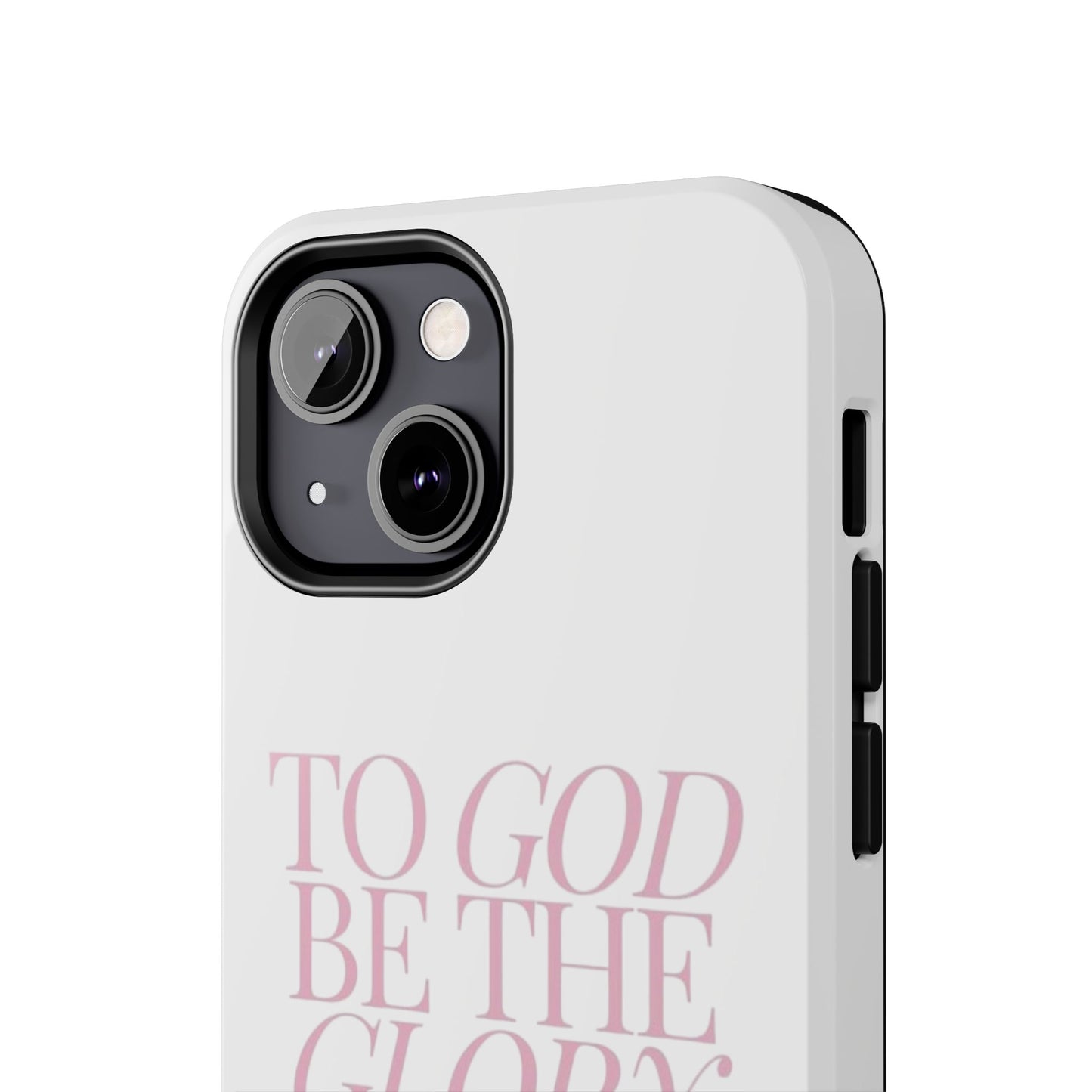 To God Be The Glory Phone Case 🎀