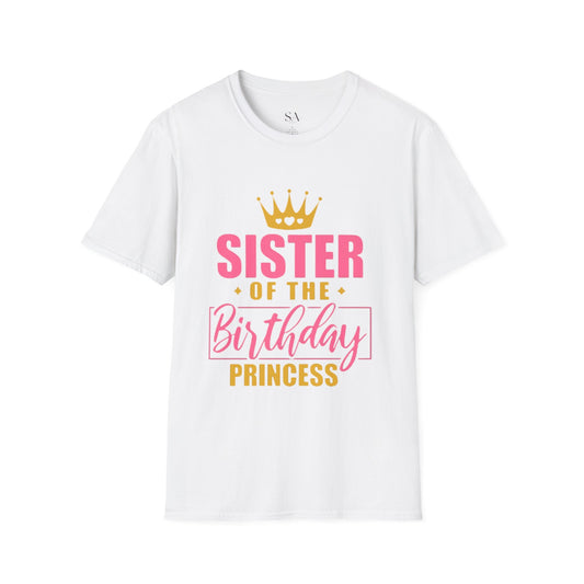 Sister Of The Birthday Princess Unisex T-Shirt