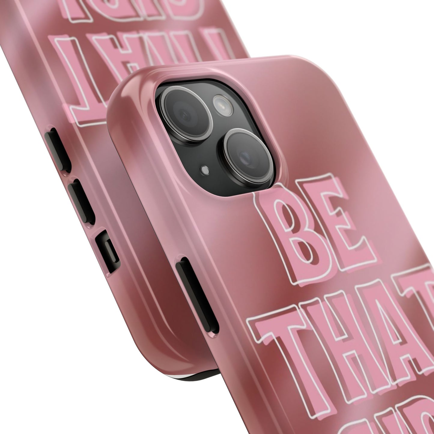 Be That Girl Phone Case